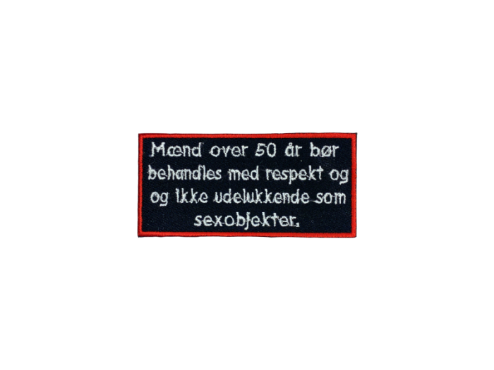 Mænd over 50 bør behandles med respekt - Patch Mærke - Billede 5