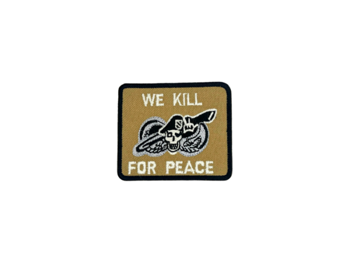 We Kill for Peace 7,1cm - Patch Mærke