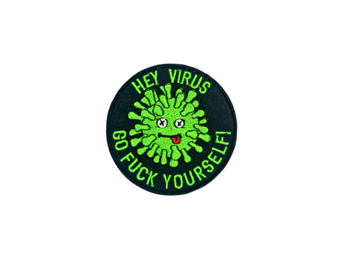 Hey Virus Go Fuck Yourself - Patch Mærke